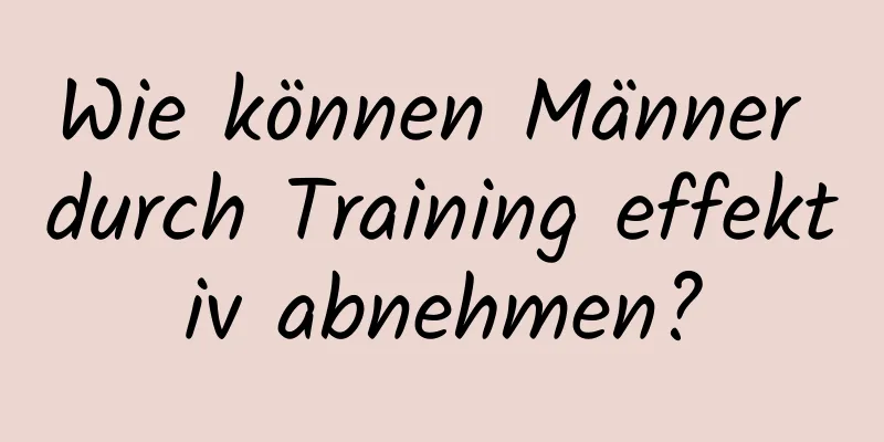 Wie können Männer durch Training effektiv abnehmen?