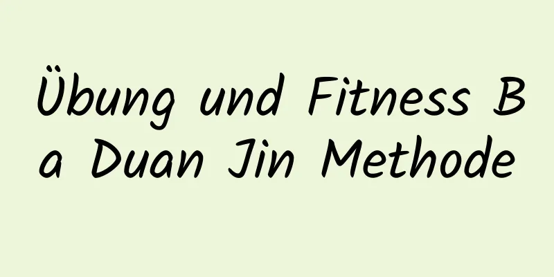 Übung und Fitness Ba Duan Jin Methode