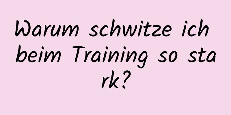 Warum schwitze ich beim Training so stark?