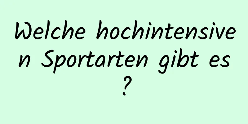 Welche hochintensiven Sportarten gibt es?