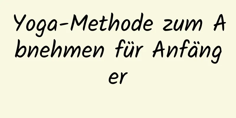 Yoga-Methode zum Abnehmen für Anfänger