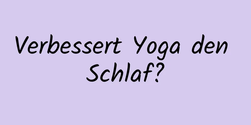 Verbessert Yoga den Schlaf?