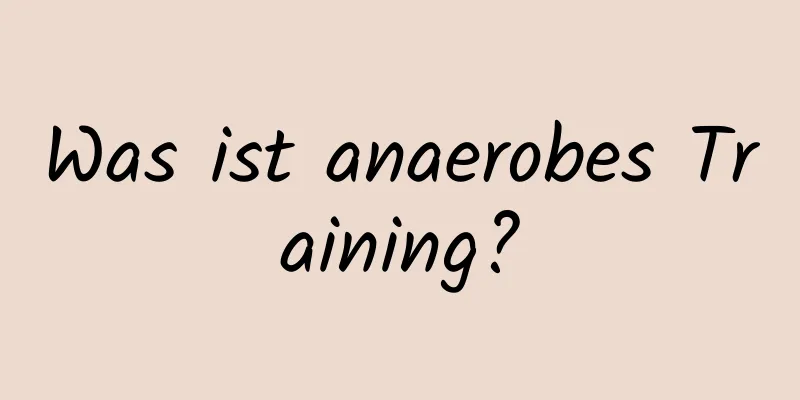 Was ist anaerobes Training?