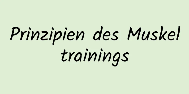 Prinzipien des Muskeltrainings