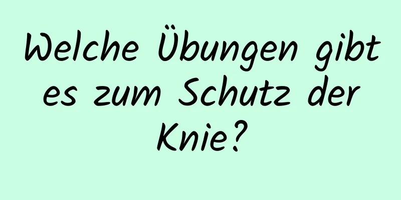 Welche Übungen gibt es zum Schutz der Knie?