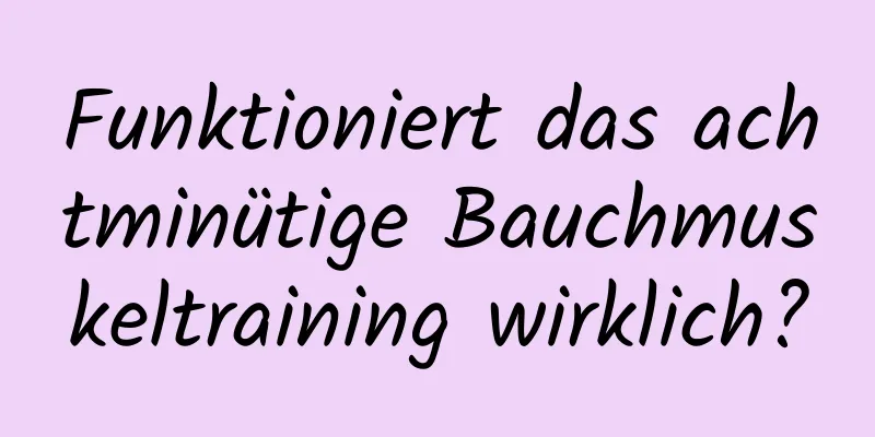 Funktioniert das achtminütige Bauchmuskeltraining wirklich?