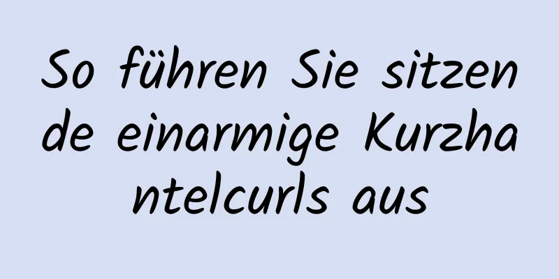 So führen Sie sitzende einarmige Kurzhantelcurls aus