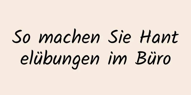 So machen Sie Hantelübungen im Büro