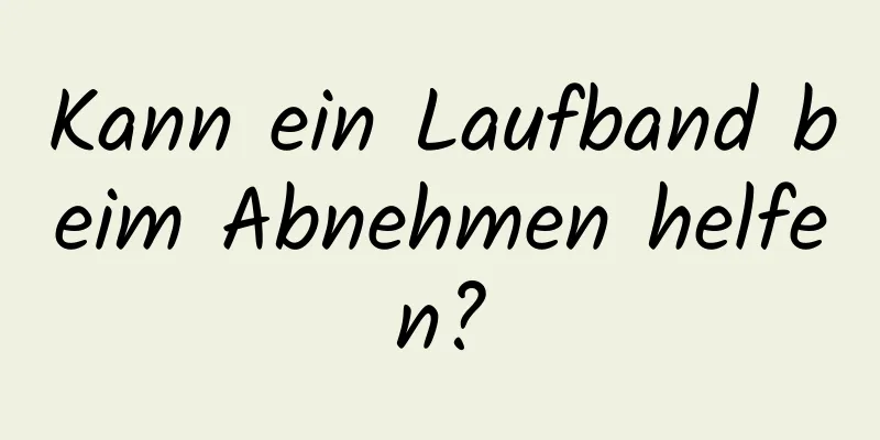 Kann ein Laufband beim Abnehmen helfen?