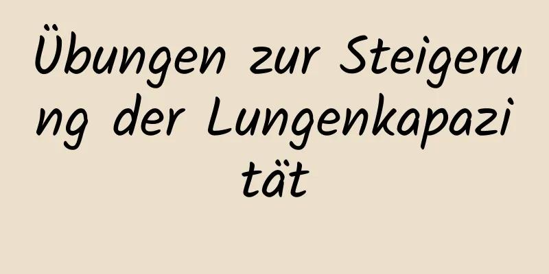 Übungen zur Steigerung der Lungenkapazität