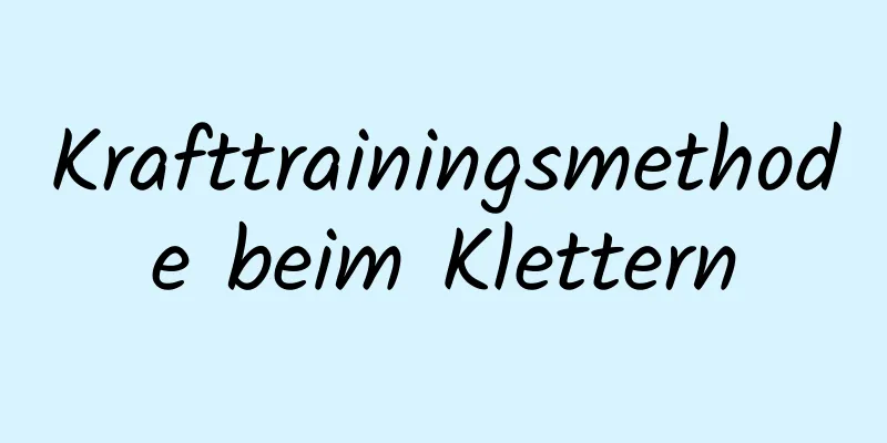 Krafttrainingsmethode beim Klettern