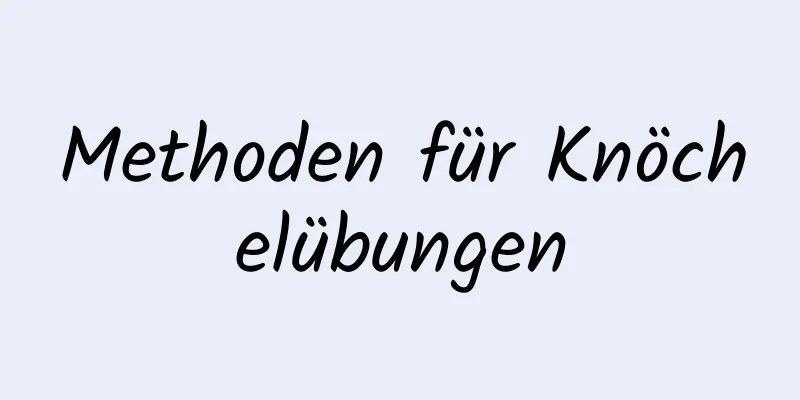 Methoden für Knöchelübungen