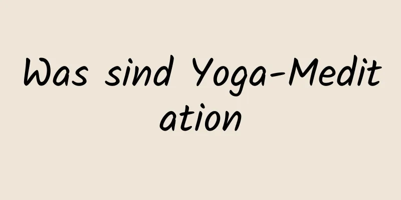 Was sind Yoga-Meditation