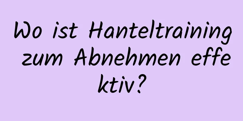 Wo ist Hanteltraining zum Abnehmen effektiv?