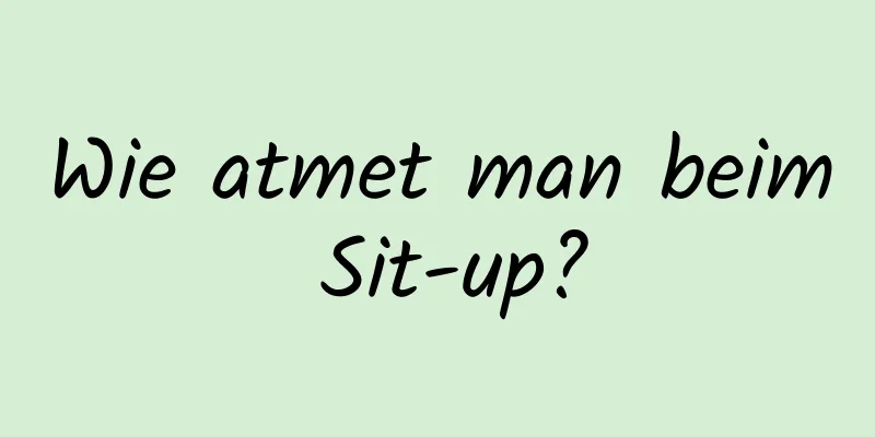 Wie atmet man beim Sit-up?