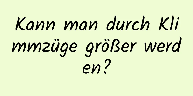 Kann man durch Klimmzüge größer werden?