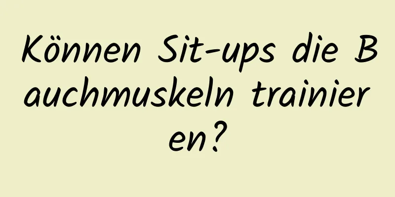 Können Sit-ups die Bauchmuskeln trainieren?