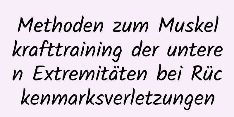 Methoden zum Muskelkrafttraining der unteren Extremitäten bei Rückenmarksverletzungen