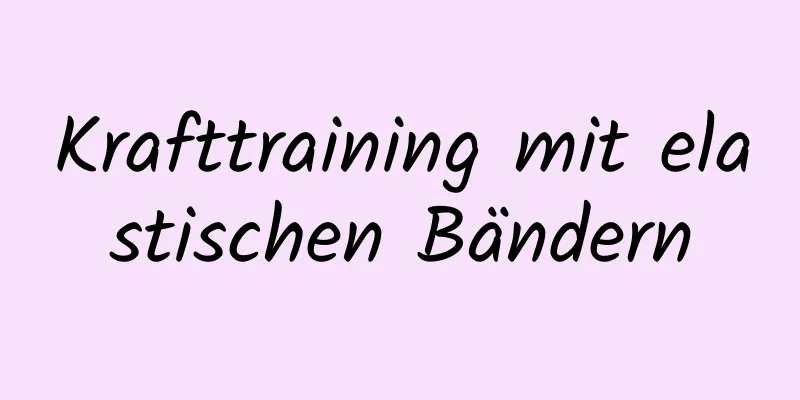 Krafttraining mit elastischen Bändern