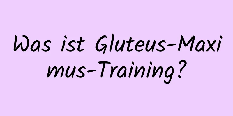 Was ist Gluteus-Maximus-Training?