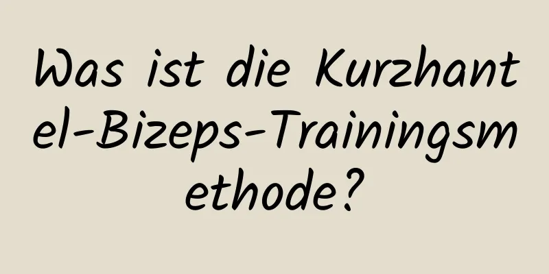 Was ist die Kurzhantel-Bizeps-Trainingsmethode?