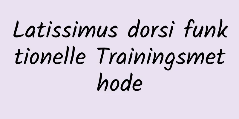 Latissimus dorsi funktionelle Trainingsmethode