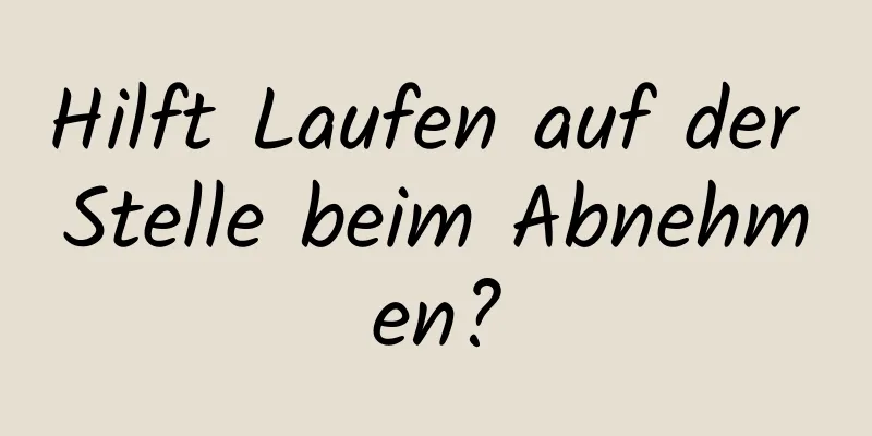 Hilft Laufen auf der Stelle beim Abnehmen?