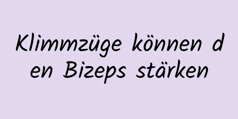 Klimmzüge können den Bizeps stärken