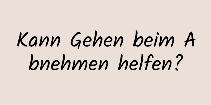 Kann Gehen beim Abnehmen helfen?