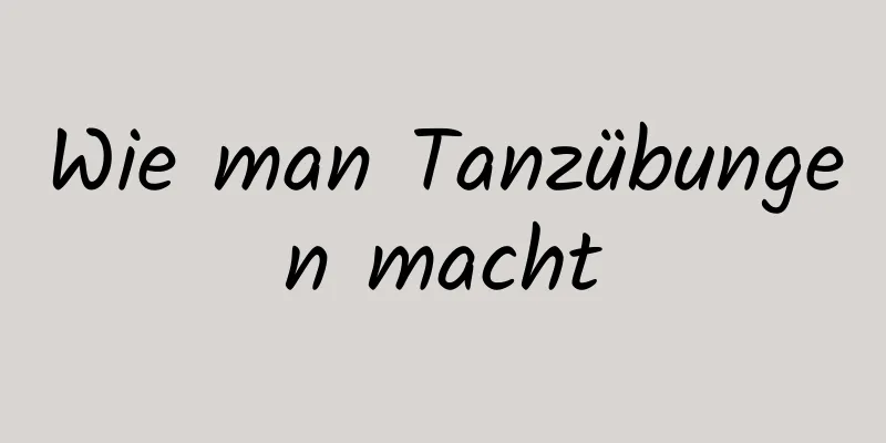 Wie man Tanzübungen macht