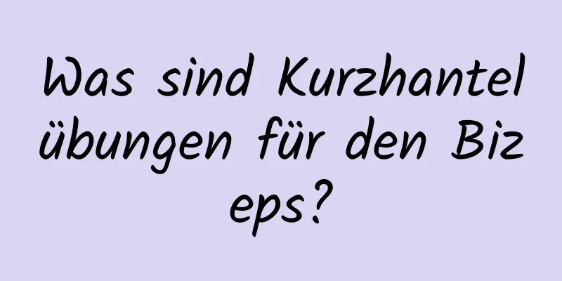 Was sind Kurzhantelübungen für den Bizeps?