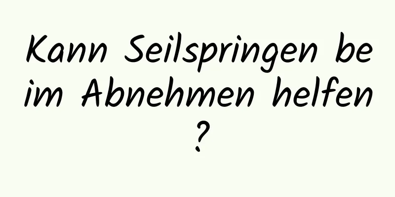 Kann Seilspringen beim Abnehmen helfen?