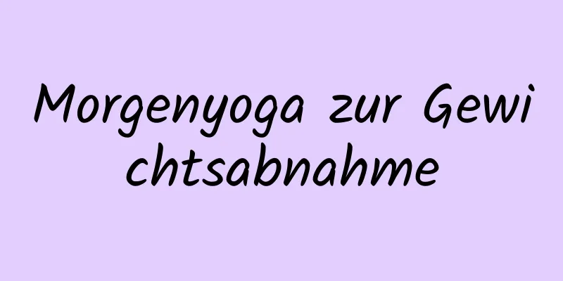 Morgenyoga zur Gewichtsabnahme