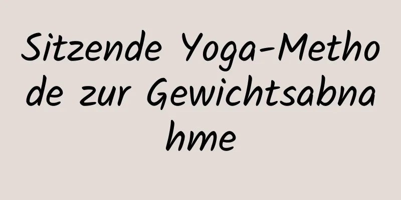 Sitzende Yoga-Methode zur Gewichtsabnahme