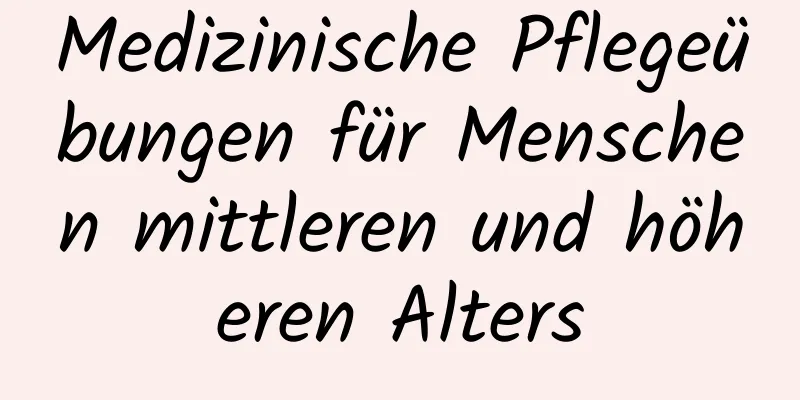 Medizinische Pflegeübungen für Menschen mittleren und höheren Alters