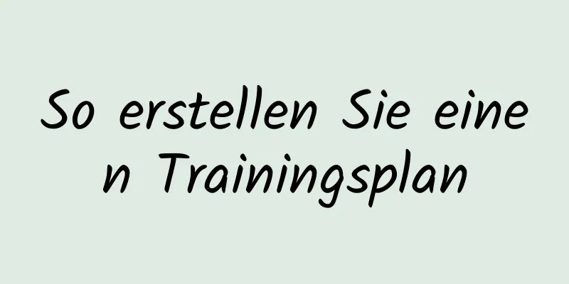 So erstellen Sie einen Trainingsplan