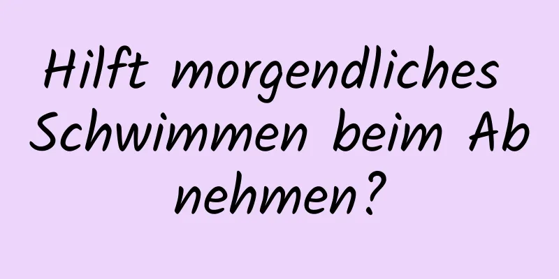 Hilft morgendliches Schwimmen beim Abnehmen?