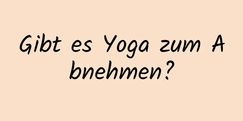 Gibt es Yoga zum Abnehmen?