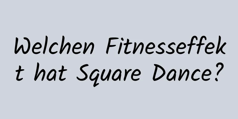 Welchen Fitnesseffekt hat Square Dance?