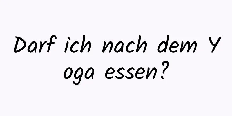 Darf ich nach dem Yoga essen?