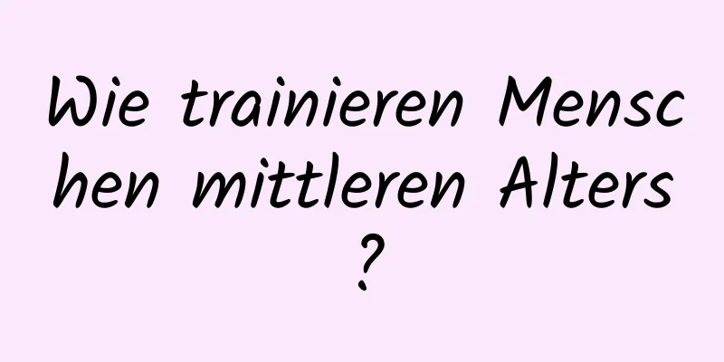 Wie trainieren Menschen mittleren Alters?