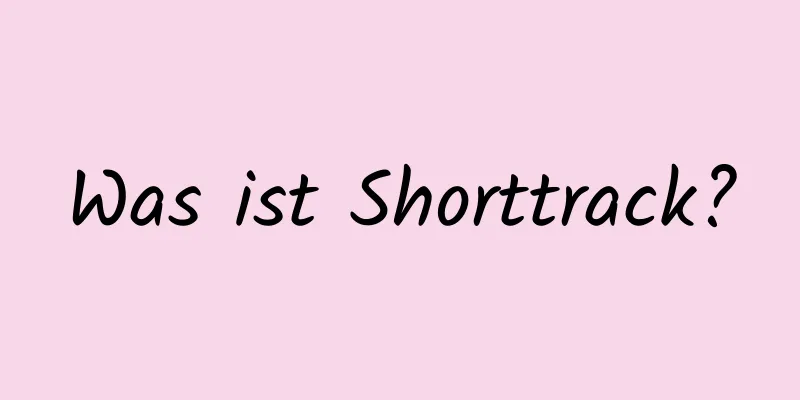 Was ist Shorttrack?