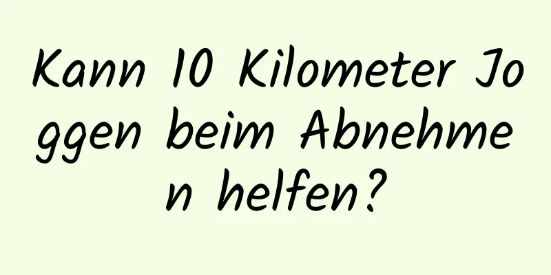 Kann 10 Kilometer Joggen beim Abnehmen helfen?