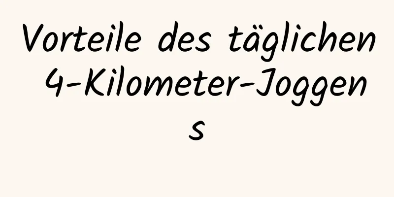 Vorteile des täglichen 4-Kilometer-Joggens