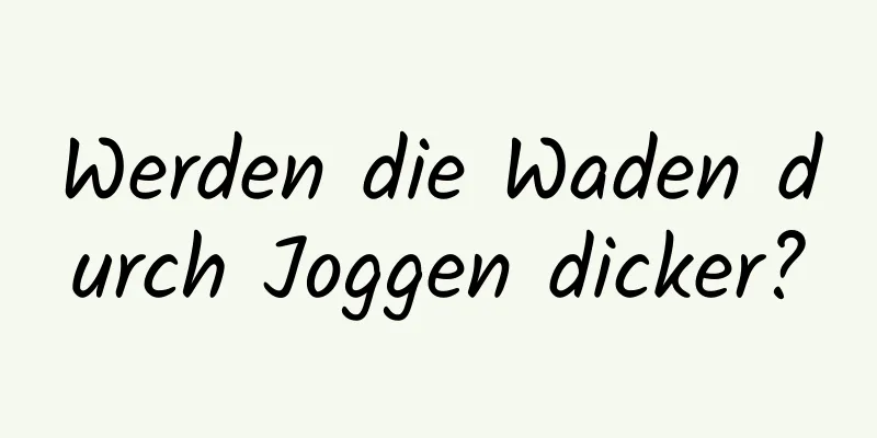 Werden die Waden durch Joggen dicker?