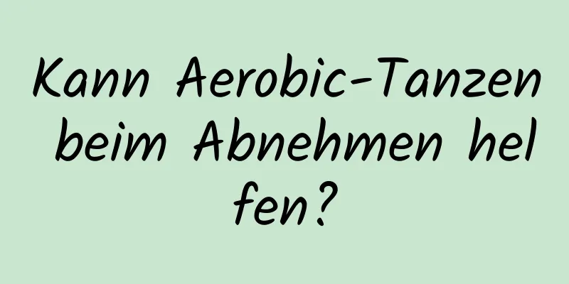 Kann Aerobic-Tanzen beim Abnehmen helfen?