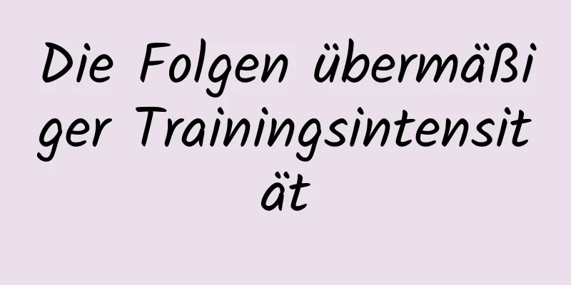 Die Folgen übermäßiger Trainingsintensität