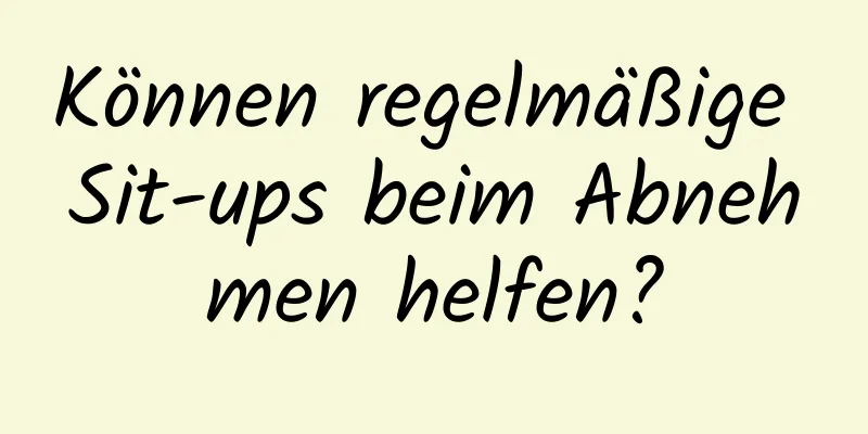 Können regelmäßige Sit-ups beim Abnehmen helfen?