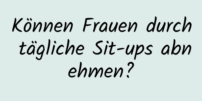 Können Frauen durch tägliche Sit-ups abnehmen?