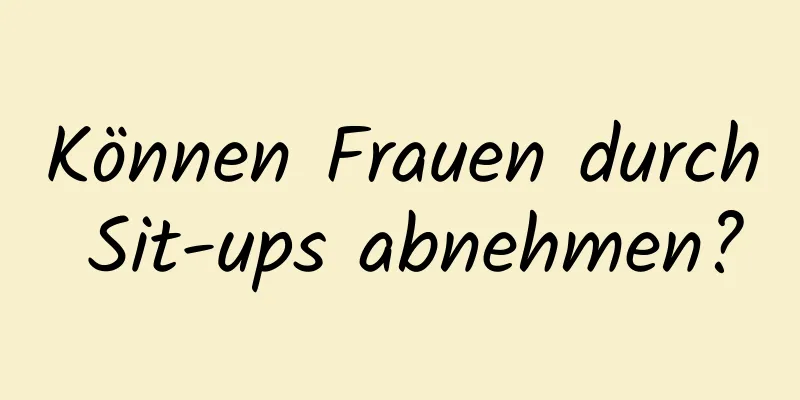 Können Frauen durch Sit-ups abnehmen?